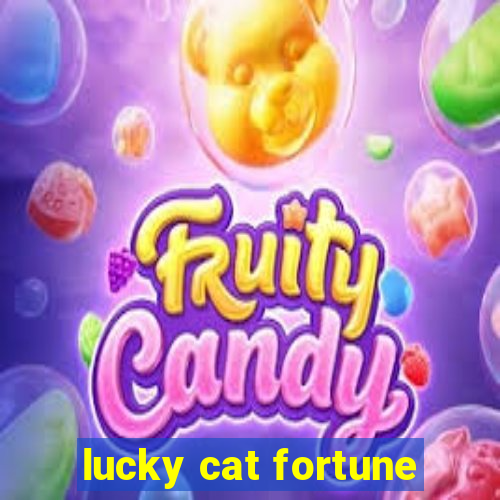 lucky cat fortune